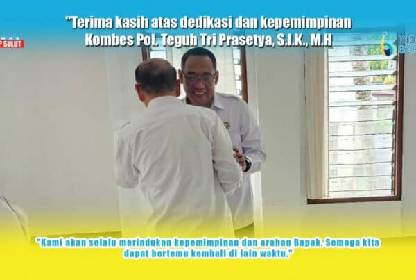 “Terima kasih atas dedikasi dan kepemimpinan Kombes Pol. Teguh Tri Prasetya, S.I.K., M.H