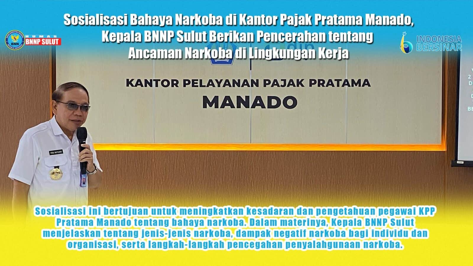 Sosialisasi Bahaya Narkoba di Kantor Pajak Pratama Manado Sosialisasi Bahaya Narkoba di Kantor Pajak Pratama Manado