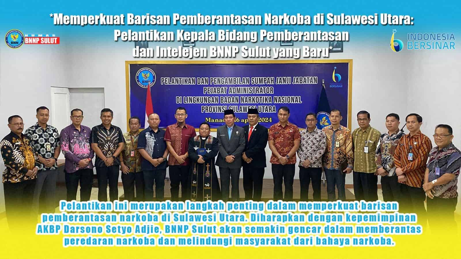 Pelantikan Kepala Bidang Pemberantasan dan Intelejen BNNP Sulut yang Baru Pelantikan Kepala Bidang Pemberantasan dan Intelejen BNNP Sulut yang Baru